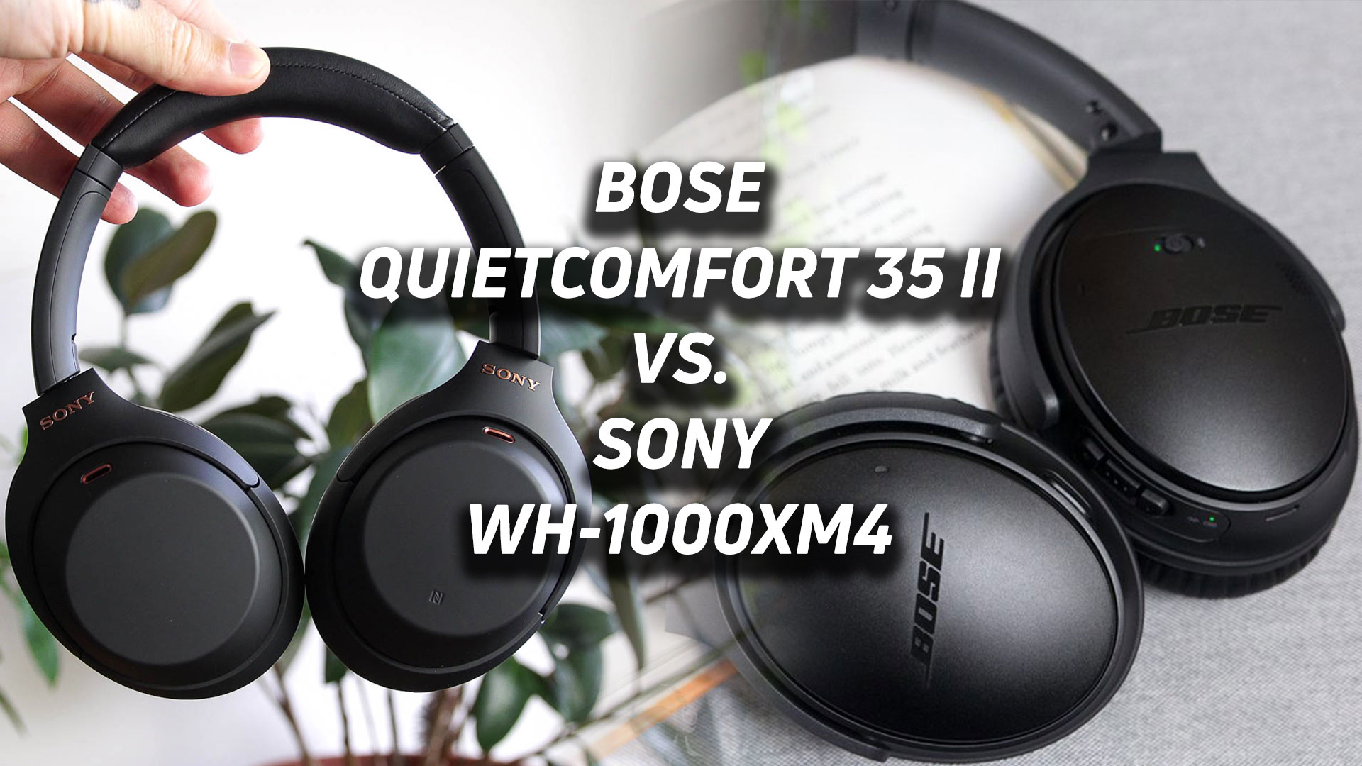 Bose QuietComfort vs Sony WH-1000XM4 - SoundGuys