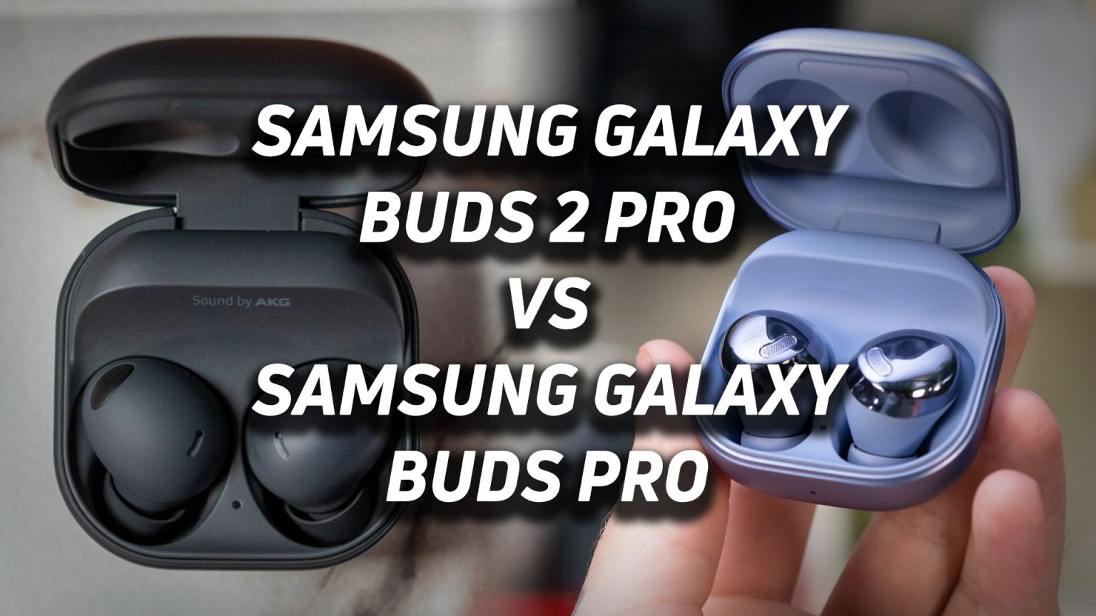 Samsung Galaxy Buds 2 Pro Vs Samsung Galaxy Buds Pro - SoundGuys