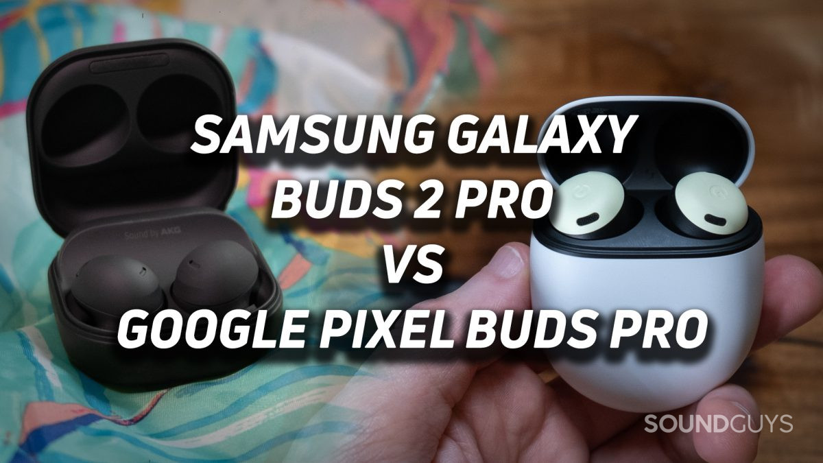 google pixel buds pro vs galaxy buds 2 pro reddit