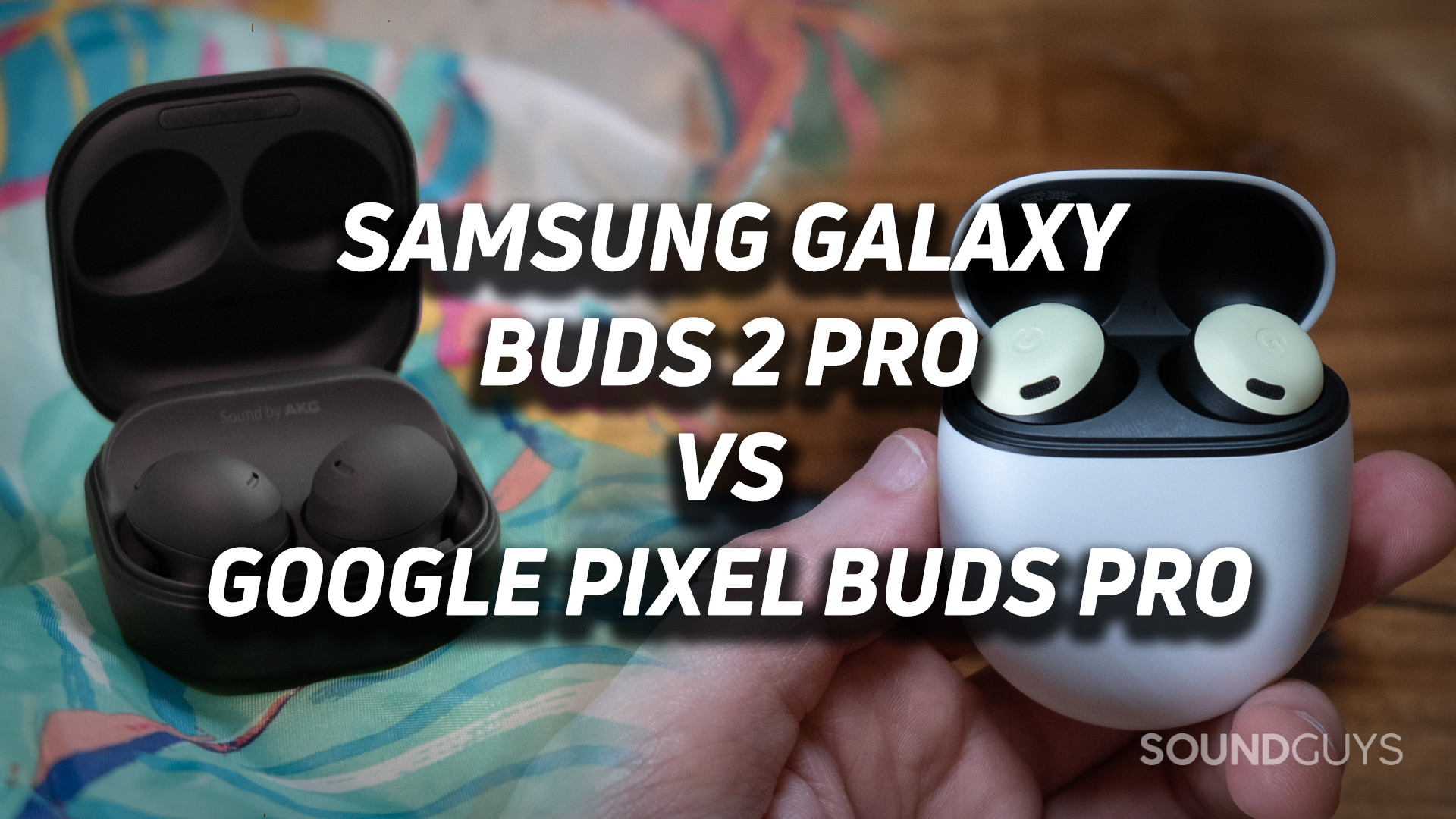 Galaxy Buds 2 Pro vs Pixel Buds Pro vs AirPods Pro: The battle of the best  earbuds