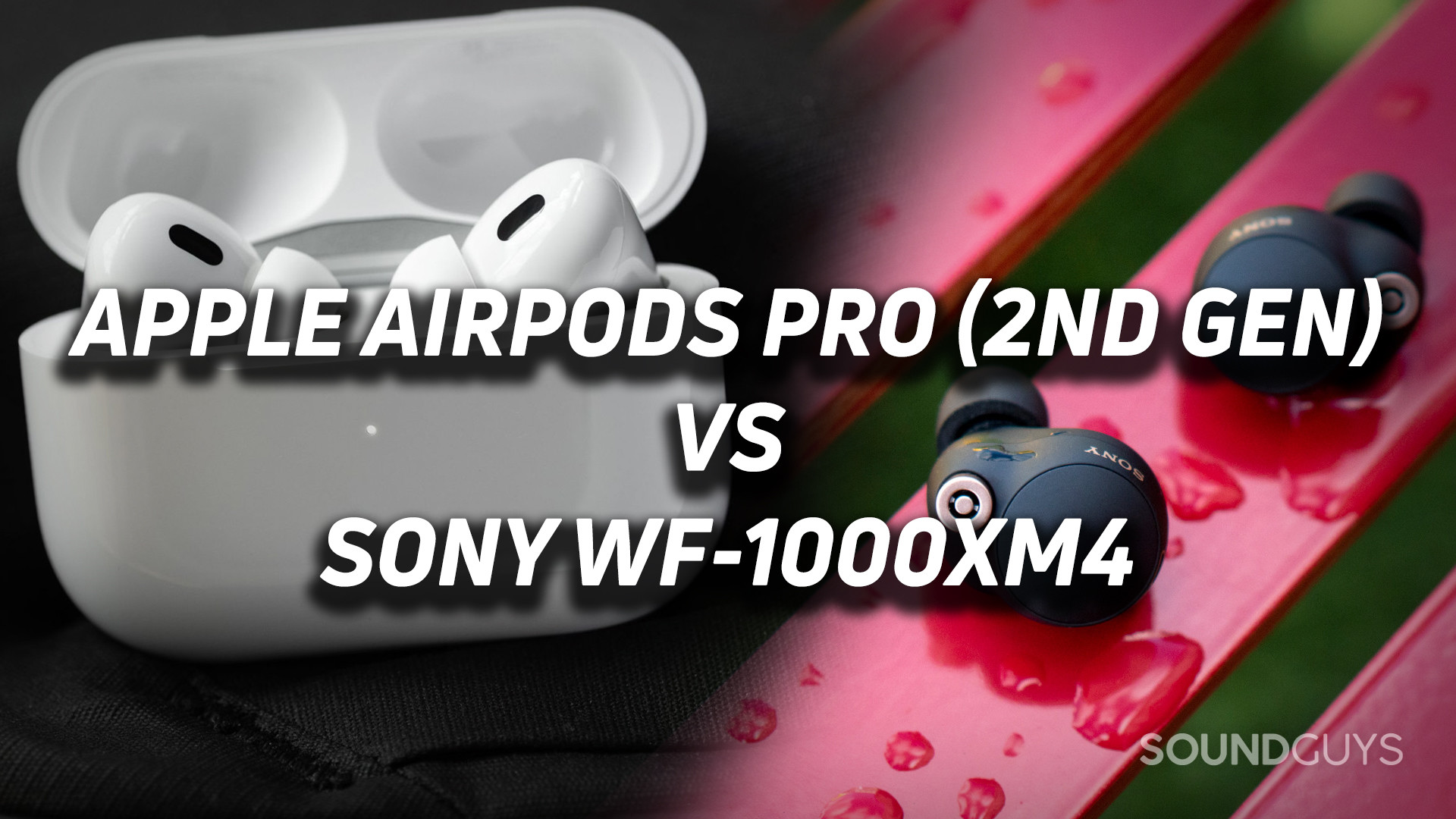 Sony WF-1000XM4 vs AirPods Pro: which wireless earbuds are better?