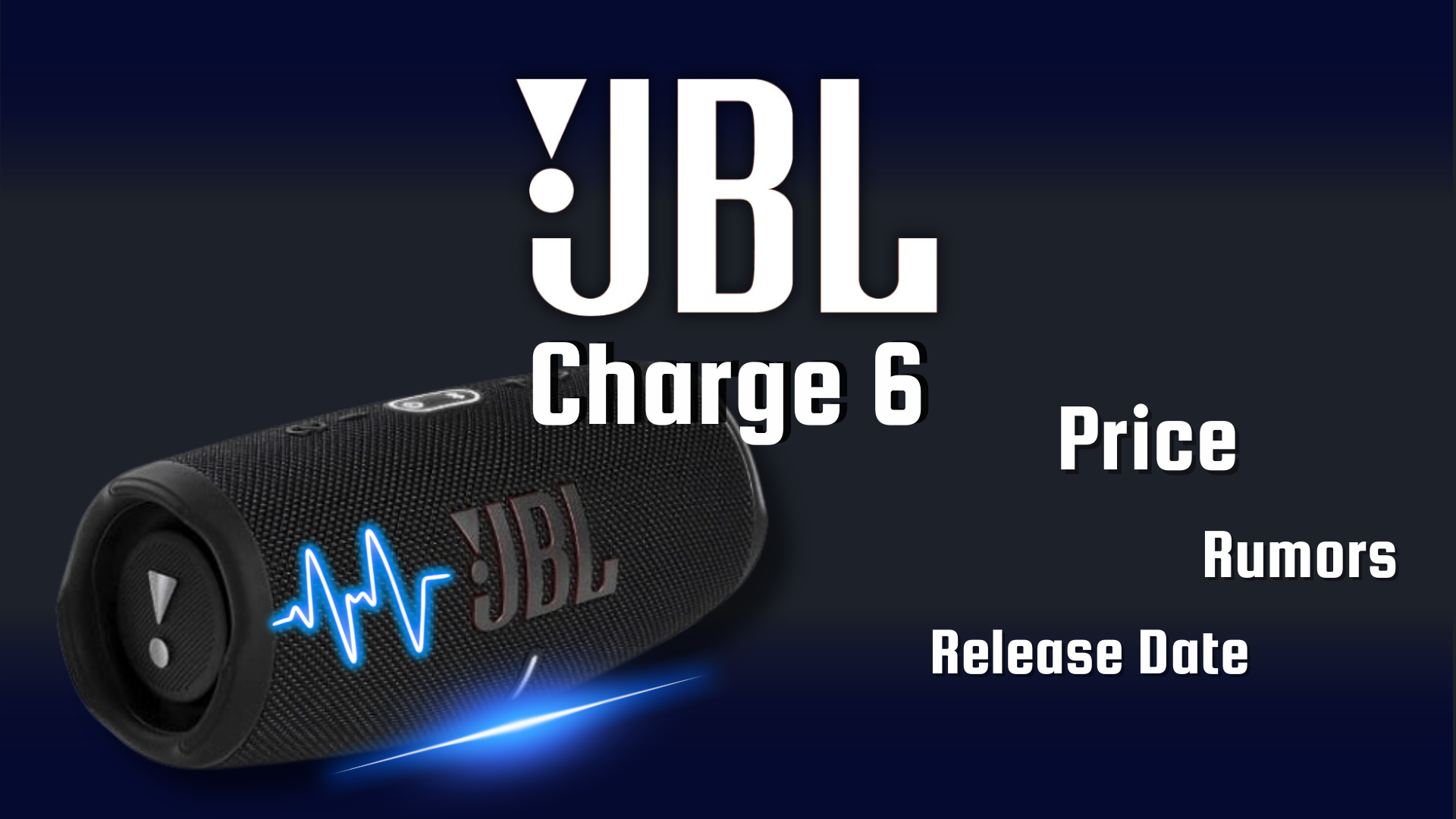 Buskruit Spreek luid Vervolg JBL Charge 6: Release date, price, rumors, features, and more