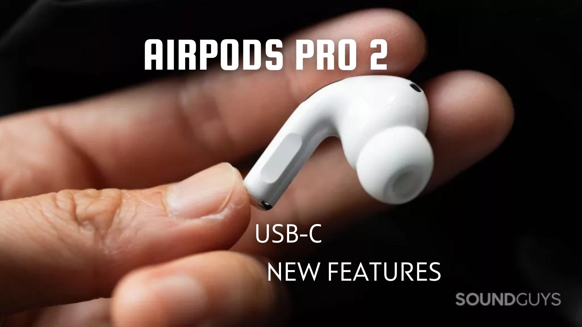 AirPods Pro 2 with USB-C are up for preorder now — how to get